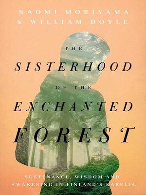 cover image of The Sisterhood of the Enchanted Forest